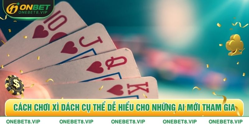 Cách Chơi Xì Dách