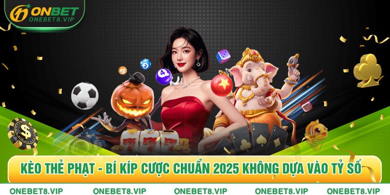 Kèo Thẻ Phạt