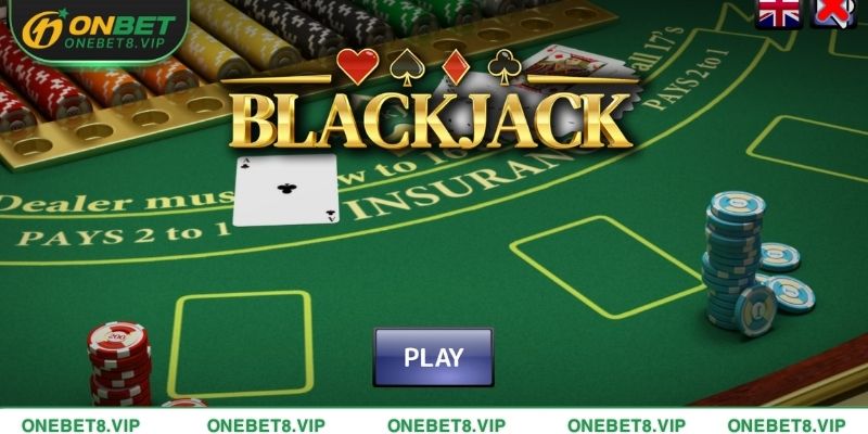 Lý do bạn cần nắm vững luật chơi Blackjack trước khi tham gia